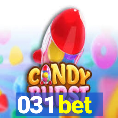 031 bet