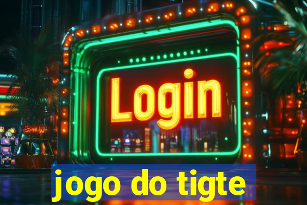 jogo do tigte