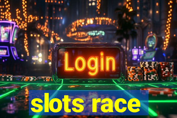 slots race