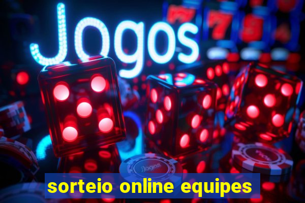 sorteio online equipes