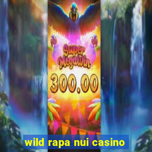 wild rapa nui casino