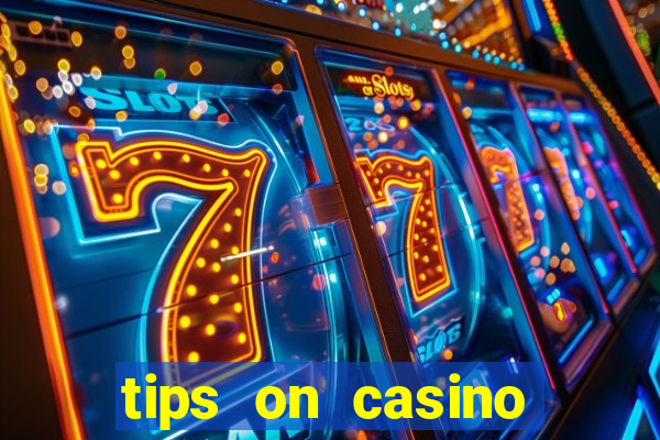 tips on casino slot machines