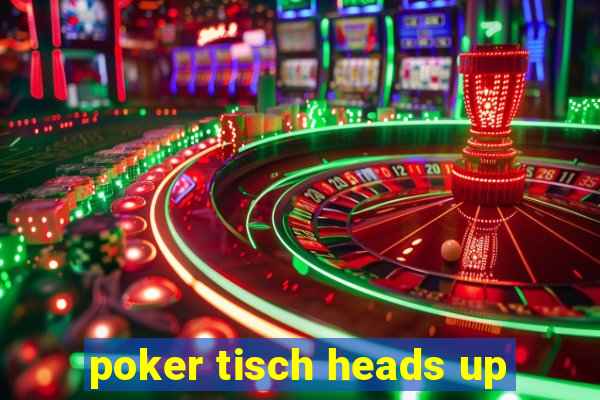 poker tisch heads up