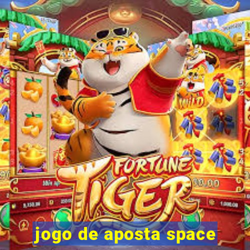 jogo de aposta space