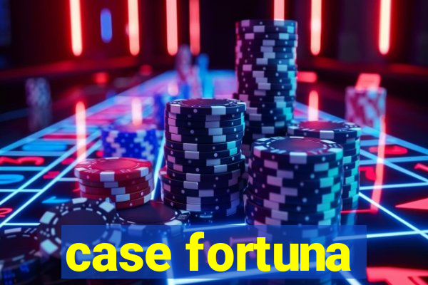 case fortuna