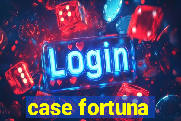 case fortuna