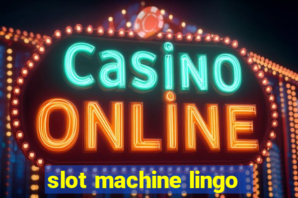 slot machine lingo