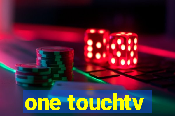 one touchtv