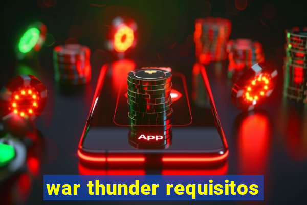 war thunder requisitos