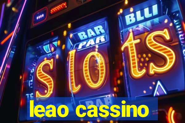 leao cassino