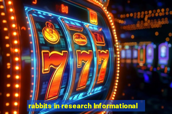 rabbits in research Informational