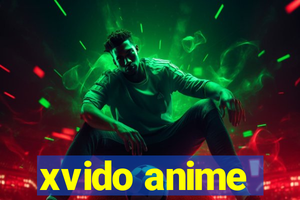 xvido anime