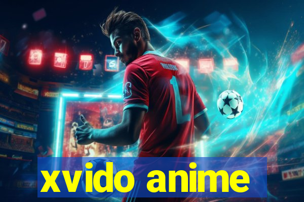 xvido anime