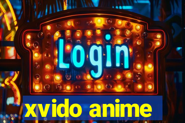 xvido anime