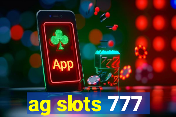 ag slots 777