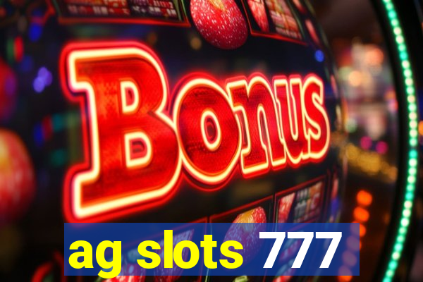 ag slots 777