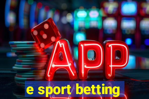 e sport betting