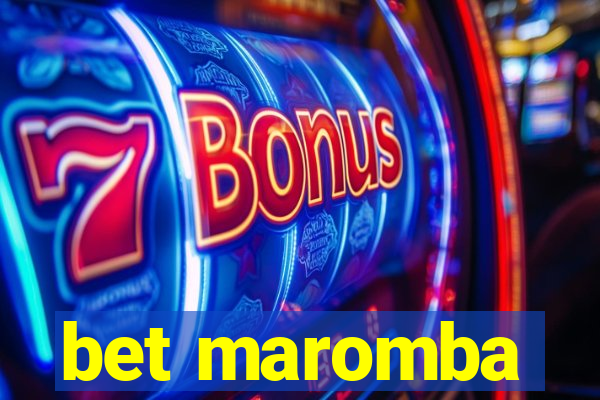 bet maromba