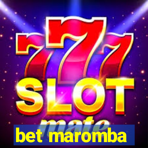 bet maromba