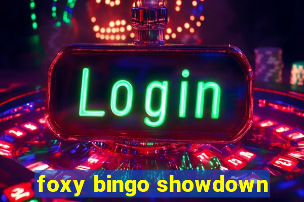 foxy bingo showdown