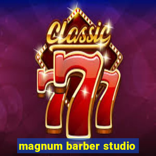 magnum barber studio