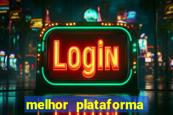 melhor plataforma de jogos para ganhar dinheiro