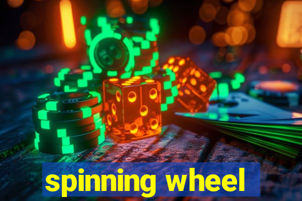 spinning wheel