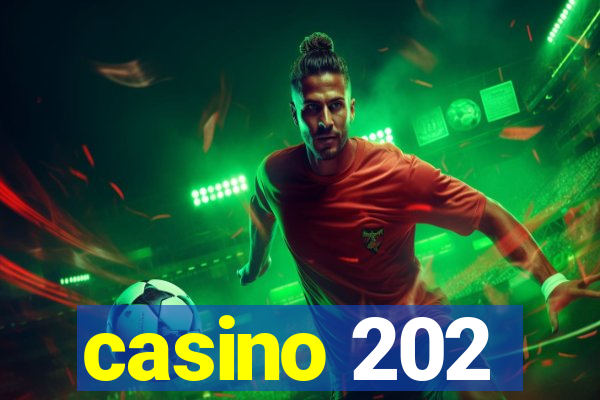 casino 202