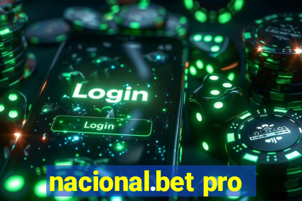 nacional.bet pro