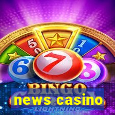 news casino