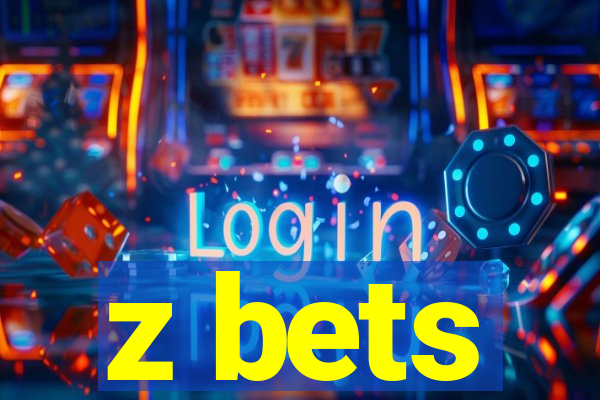 z bets