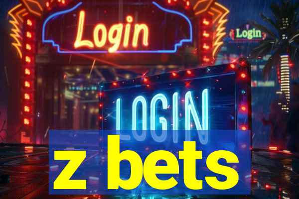 z bets