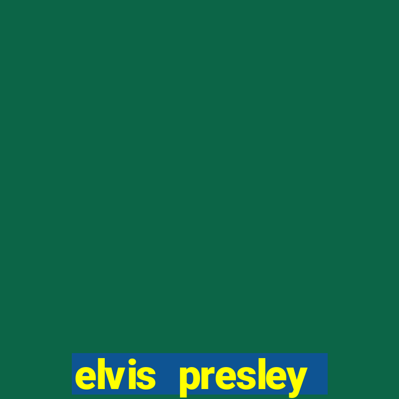 elvis presley altura é peso