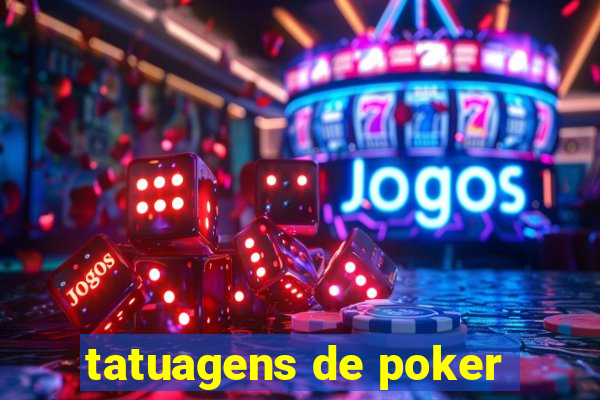 tatuagens de poker