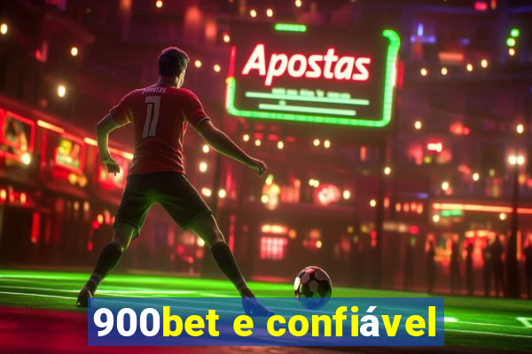 900bet e confiável