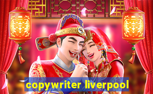 copywriter liverpool