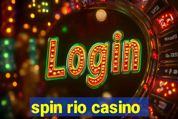 spin rio casino