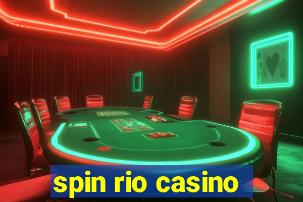 spin rio casino