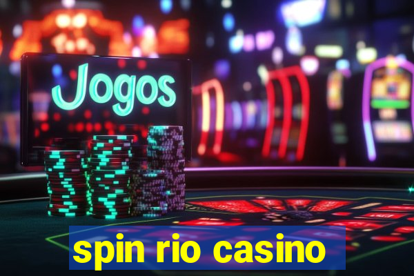 spin rio casino