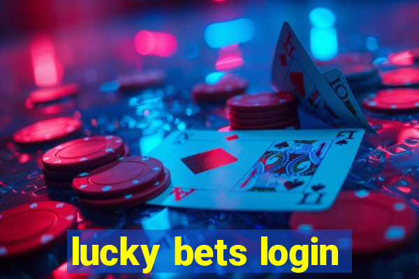 lucky bets login