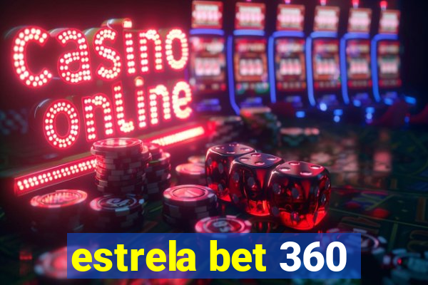 estrela bet 360