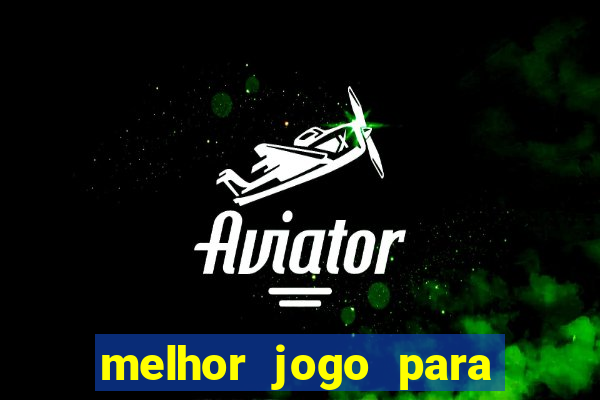 melhor jogo para jogar na betano