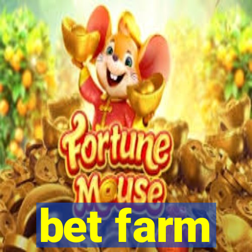 bet farm