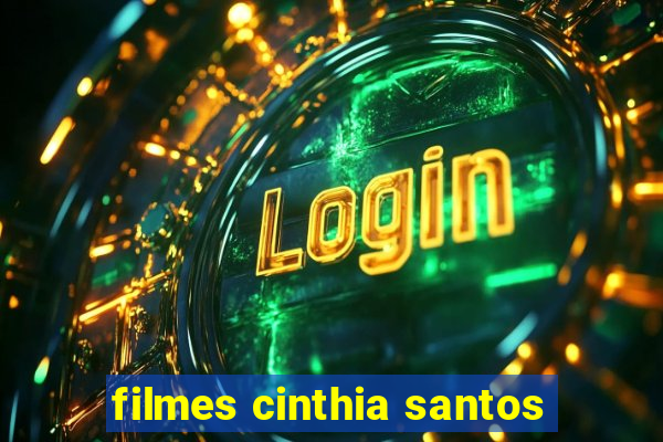 filmes cinthia santos