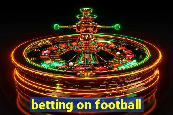 betting on football