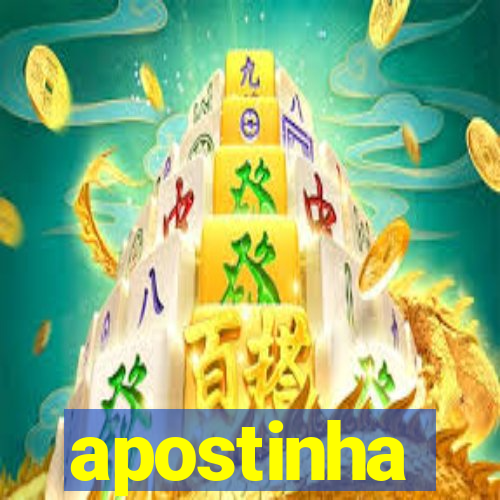 apostinha