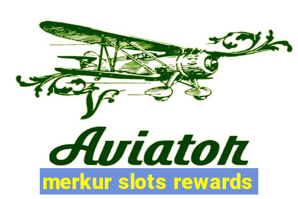 merkur slots rewards