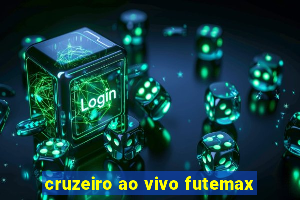 cruzeiro ao vivo futemax