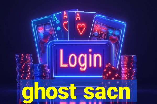 ghost sacn