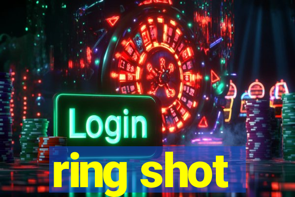 ring shot